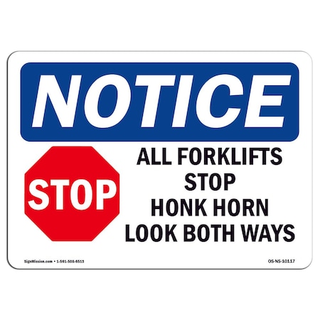 Signmission OSHA Notice Sign, 10" H, Rigid Plastic, All Forklifts Stop Honk Horn Sign With Symbol, Landscape OS-NS-P-1014-L-10117